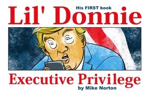 [Lil' Donnie Vol. 1: Executive Privilege (HC)]