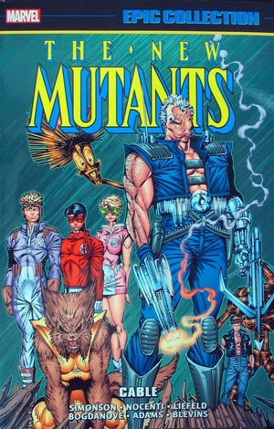 [New Mutants - Epic Collection Vol. 7: 1989-1990 - Cable (SC)]