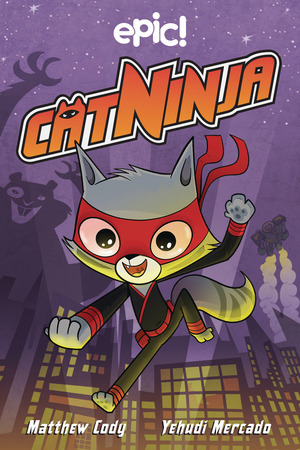 [Cat Ninja Vol. 1 (SC)]