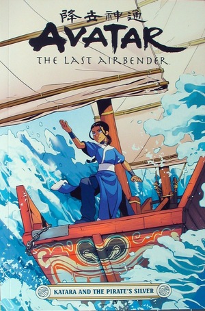 [Avatar: The Last Airbender Vol. 19: Katara and the Pirate's Silver (SC)]