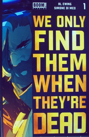 [We Only Find Them When They're Dead #1 (4th printing)]