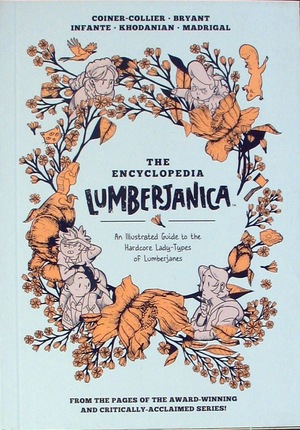 [Encyclopedia Lumberjanica - An Illustrated Guide to the Hardcore Lady-Types of Lumberjanes (SC)]