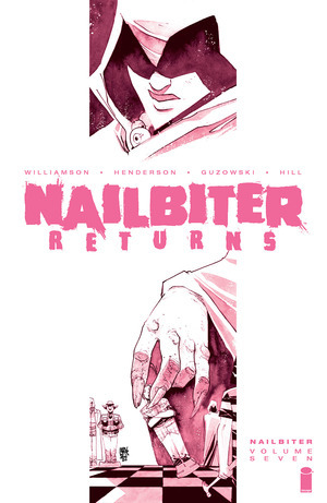 [Nailbiter Vol. 7: Nailbiter Returns (SC)]