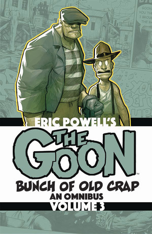 [Goon - A Bunch of Old Crap: An Omnibus Vol. 3 (SC)]