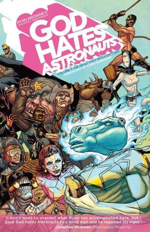 [God Hates Astronauts Vol. 1: The Head That Wouldn't Die! (SC)]