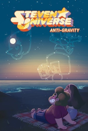 [Steven Universe Original Graphic Novel Vol. 2: Anti-Gravity (SC)]