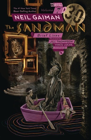 [Sandman Volume 7: Brief Lives (SC, 30th Anniversary Edition)]