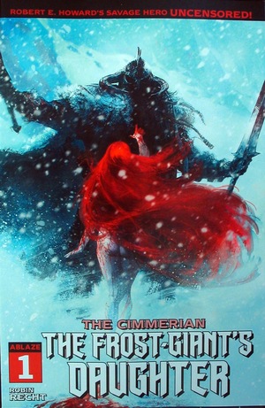 [Cimmerian - The Frost-Giant's Daughter #1 (Cover D - Robin Recht)]