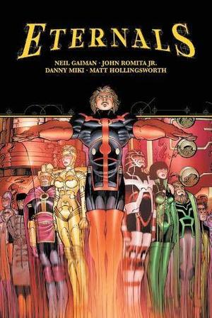 [Eternals by Neil Gaiman & John Romita Jr. (HC)]