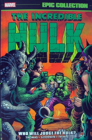 [Incredible Hulk - Epic Collection Vol. 5: 1971-1972 - Who Will Judge the Hulk? (SC)]