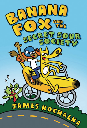 [Banana Fox Vol. 1: Banana Fox and the Secret Sour Society (SC)]
