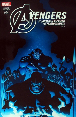 [Avengers by Jonathan Hickman: The Complete Collection Vol. 3 (SC)]