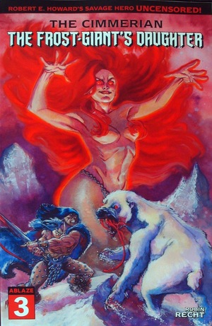 [Cimmerian - The Frost-Giant's Daughter #3 (Cover C - Alberto Jimenez Albuquerque)]