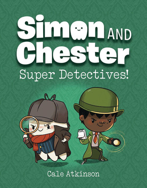 [Simon and Chester Book 1: Super Detectives! (HC)]