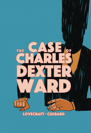 [Lovecraft - Case of Charles Dexter Ward (SC)]