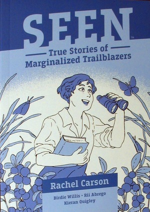 [Seen - True Stories of Marginalized Trailblazers Vol. 2: Rachel Carson (SC)]