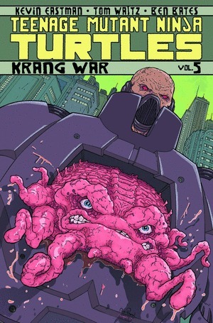 [Teenage Mutant Ninja Turtles (series 5) Vol. 5: Krang War (SC)]