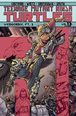 [Teenage Mutant Ninja Turtles (series 5) Vol. 13: Vengeance, Part 2 (SC)]