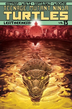 [Teenage Mutant Ninja Turtles (series 5) Vol. 15: Leatherhead (SC)]