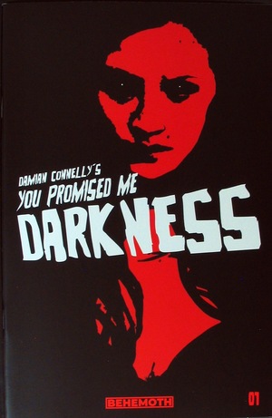 [You Promised Me Darkness #1 (1st printing, Cover B - Damian Connelly)]