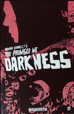 [You Promised Me Darkness #1 (1st printing, Cover C - Damian Connelly)]