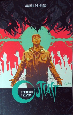 [Outcast by Kirkman & Azaceta Vol. 8: The Merged (SC)]