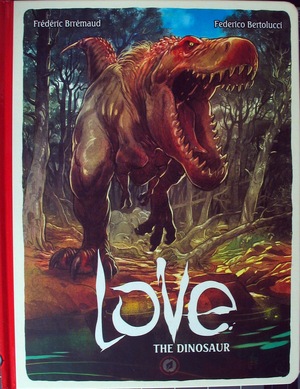 [Love Vol. 4: The Dinosaur (HC)]