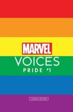 [Marvel's Voices No. 4: Pride (2021 edition, 1st printing, variant Rainbow cover)]