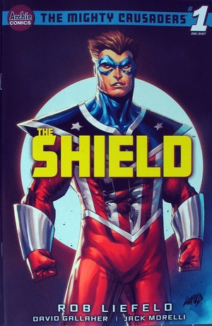 [Mighty Crusaders - The Shield #1 One-Shot (Cover A - Rob Liefeld)]