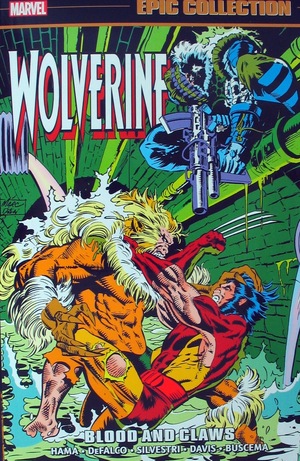 [Wolverine - Epic Collection Vol. 3: 1990-1991 - Blood and Claws (SC)]