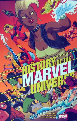 [History of the Marvel Universe (SC, variant cover - Javier Rodriguez) ]