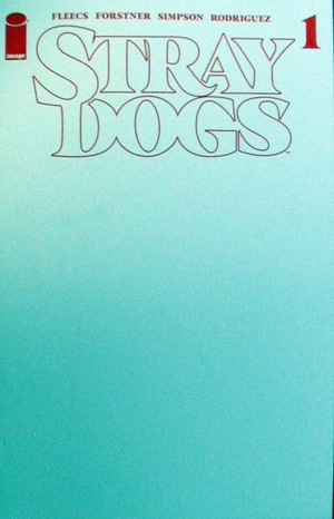 [Stray Dogs #1 (5th printing, variant blank cover)]