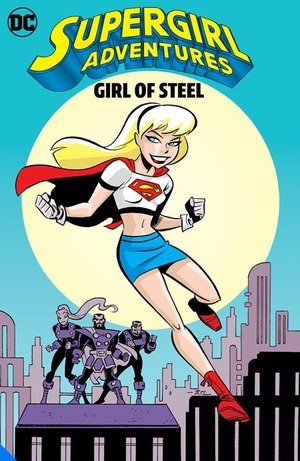 [Supergirl Adventures: Girl of Steel (SC)]