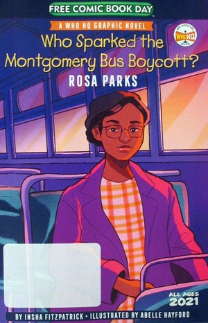 [Who HQ Graphic Novel - Who Sparked the Montgomery Bus Boycott?: Rosa Parks (FCBD 2021 comic)]