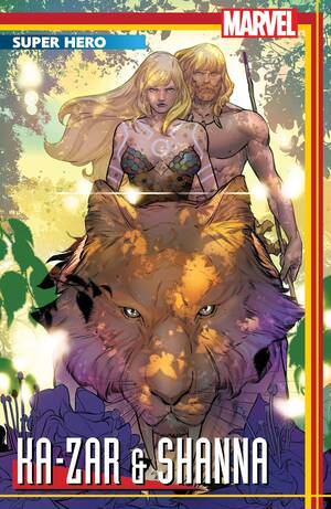 [Ka-Zar - Lord of the Savage Land No. 1 (variant cover - R. B. Silva)]