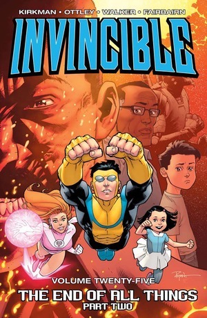 [Invincible Vol. 25: The End of All Things, Part Two (SC)]