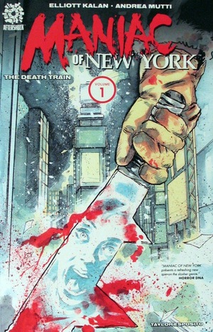 [Maniac of New York Vol. 1: The Death Train (SC)]