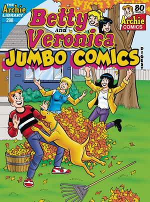 [Betty & Veronica (Jumbo Comics) Digest No. 298]