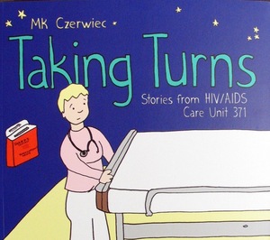 [Taking Turns - Stories from HIV / AIDS Care Unit 371 (SC)]