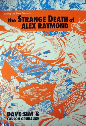 [Strange Death of Alex Raymond (HC, corrected edition)]