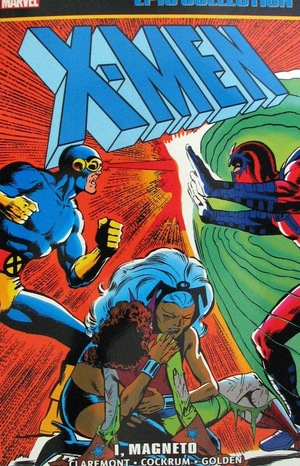 [X-Men - Epic Collection Vol. 8: 1981-1982 - I, Magneto (SC)]