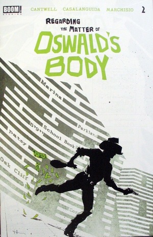 [Regarding the Matter of Oswald's Body #2 (regular cover - Luca Casalanguida)]