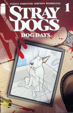 [Stray Dogs - Dog Days #1 (Cover A - Trish Forstner & Tony Fleecs)]