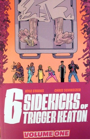 [Six Sidekicks of Trigger Keaton Vol. 1 (SC)]