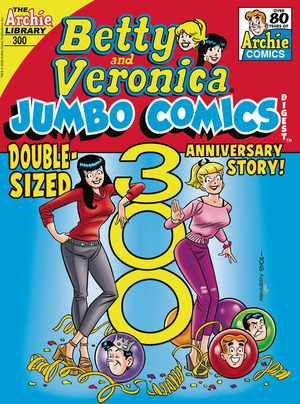 [Betty & Veronica (Jumbo Comics) Digest No. 300]