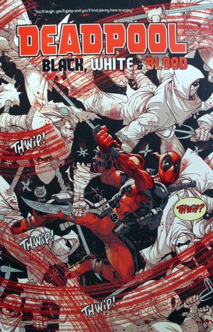 [Deadpool: Black, White & Blood - Treasury Edition (SC)]