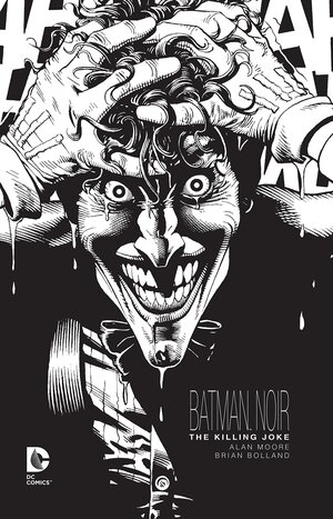 [Batman: The Killing Joke - Batman Noir Edition (HC)]