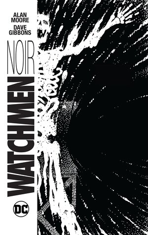 [Watchmen - Noir Edition (HC)]