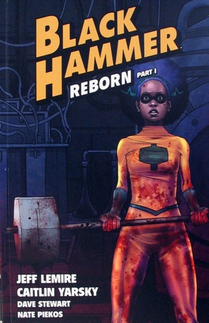 [Black Hammer Vol. 5: Reborn, Part 1 (SC)]