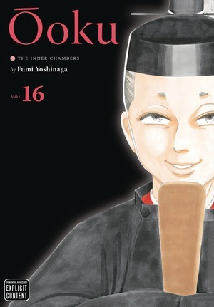 [Ooku: The Inner Chambers - Viz Signature Edition Vol. 16 (SC)]